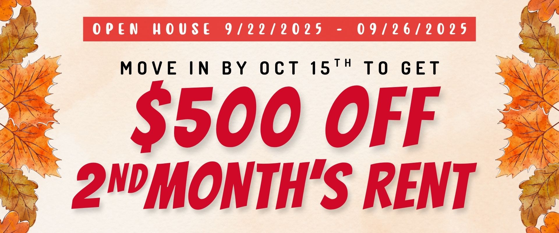 Open House 9/22/2025 - 09/26/2025 and move in by Oct 15th , 2025, to get $500.00 off 2nd month's rent.